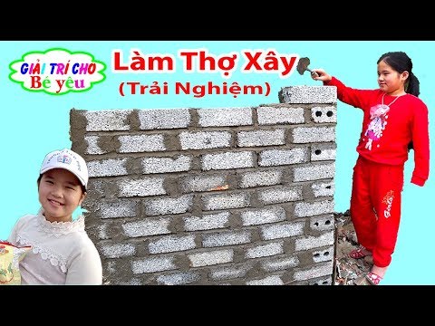 Video BÉ HUYỀN TẬP LÀM THỢ XÂY (Trải Nghiệm) | Children work... - youtube