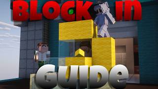 The Only Block-In Guide You'll Ever Need
