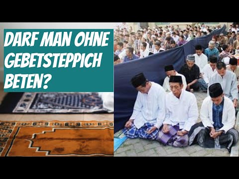 Video: Kannst du ohne Gebetsteppich beten?