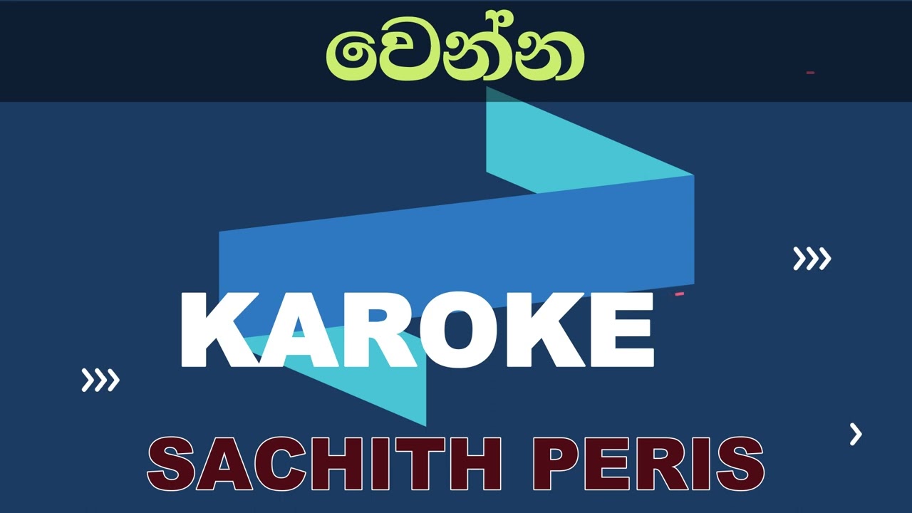 Wenna - Sachith Peris Karaoke Without Voice
