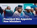 President maada bio appoints new ministers