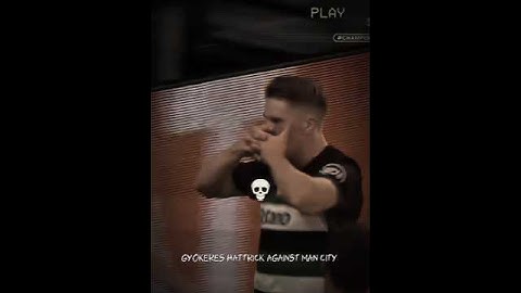 Gyökeres Hattrick Against Man City ☠️ #football #edit