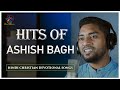 Hits of ashish bagh  hindi christian devotional songs  jino kunnumpurath