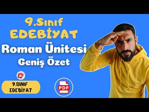 9.SINIF TÜRK DİLİ VE EDEBİYATI ROMAN ÜNİTESİ +PDF 📌 - 9.Sınıf Edebiyat Roman Ünitesi Hazırlık ✅