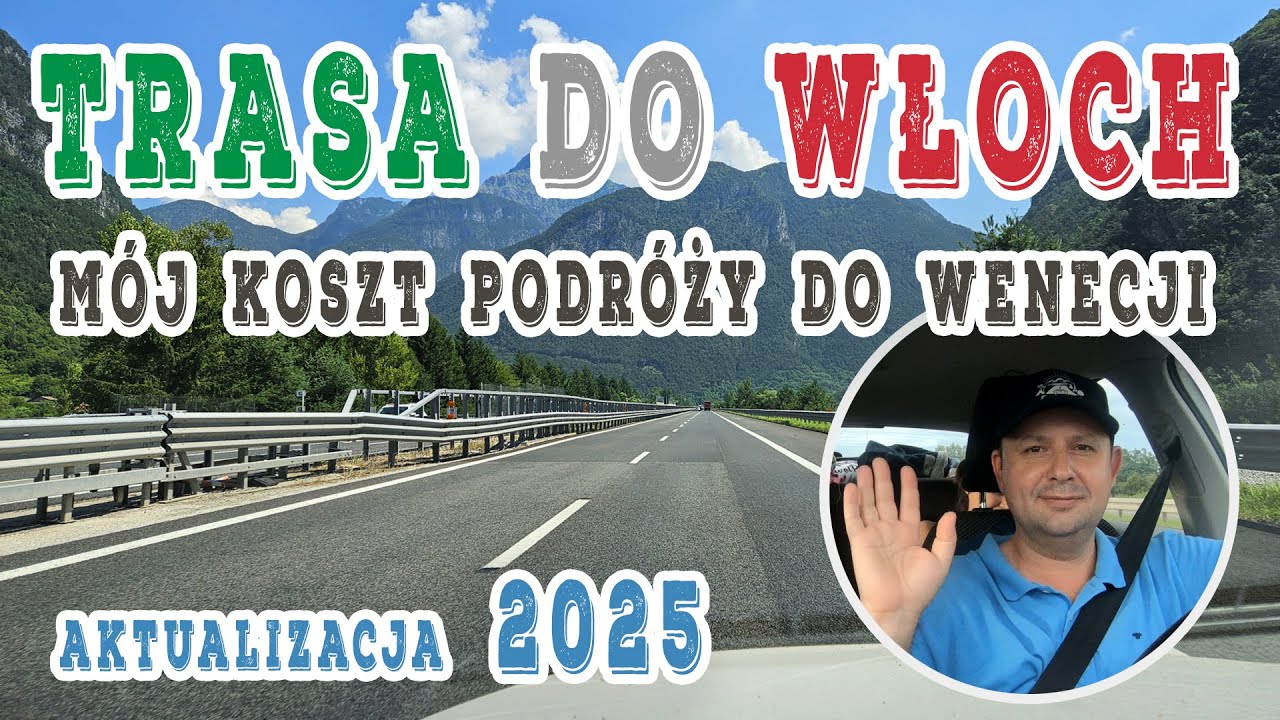 Najlepsza trasa samochodem do Włoch - Wenecji - kompletny koszt przejazdu, winiety, autostrady, pali