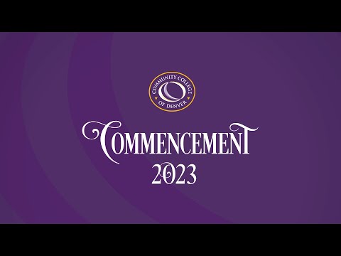 Community College of Denver Commencement 2023