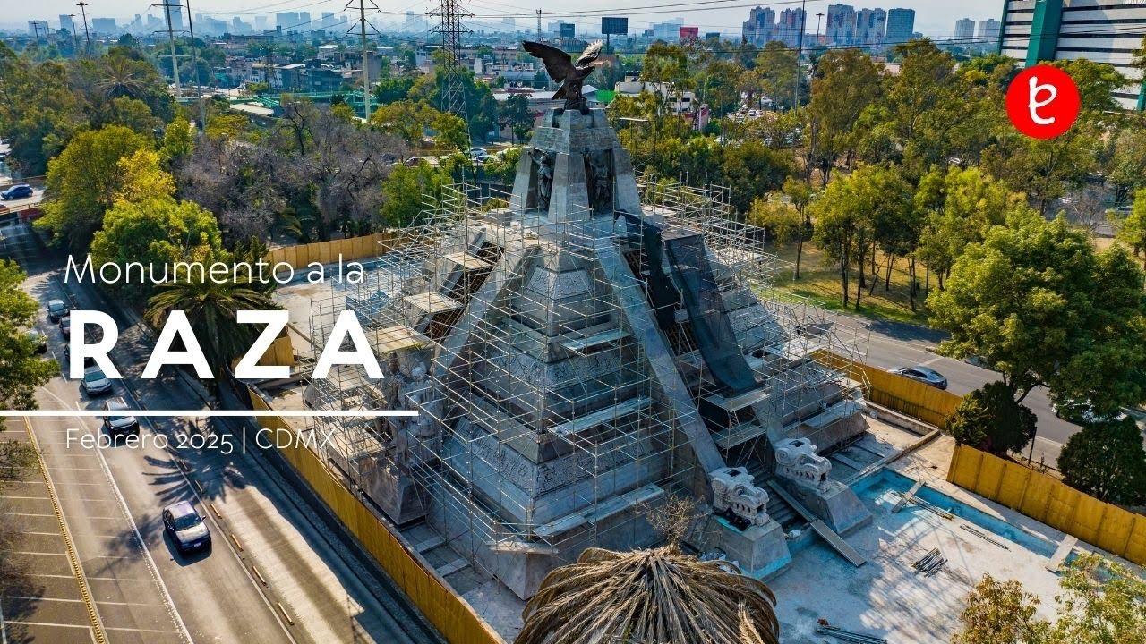 Restauración Monumento a La Raza, CDMX. Febrero 2025 | www.edemx.com