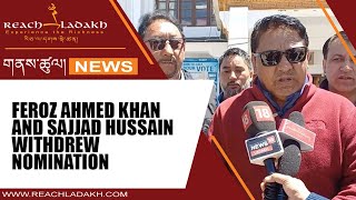 Feroz Ahmed Khan and Sajjad Hussain withdrew nomination