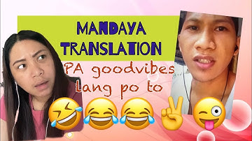 Mandaya Translation😂