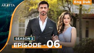 Arafta Season 2 Episode 06 | English Dubbed | Turkish Series #S2EP06 @Arafta-englishdub ​