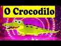 Prof idalcio  o crocodilo  canes  infantis   msica infantil animada