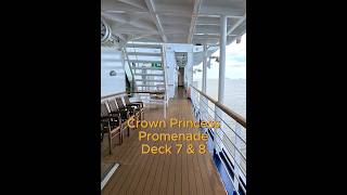 Crown Princess Promenade Walk (Deck 7 &amp; 8) 🛳️☀️