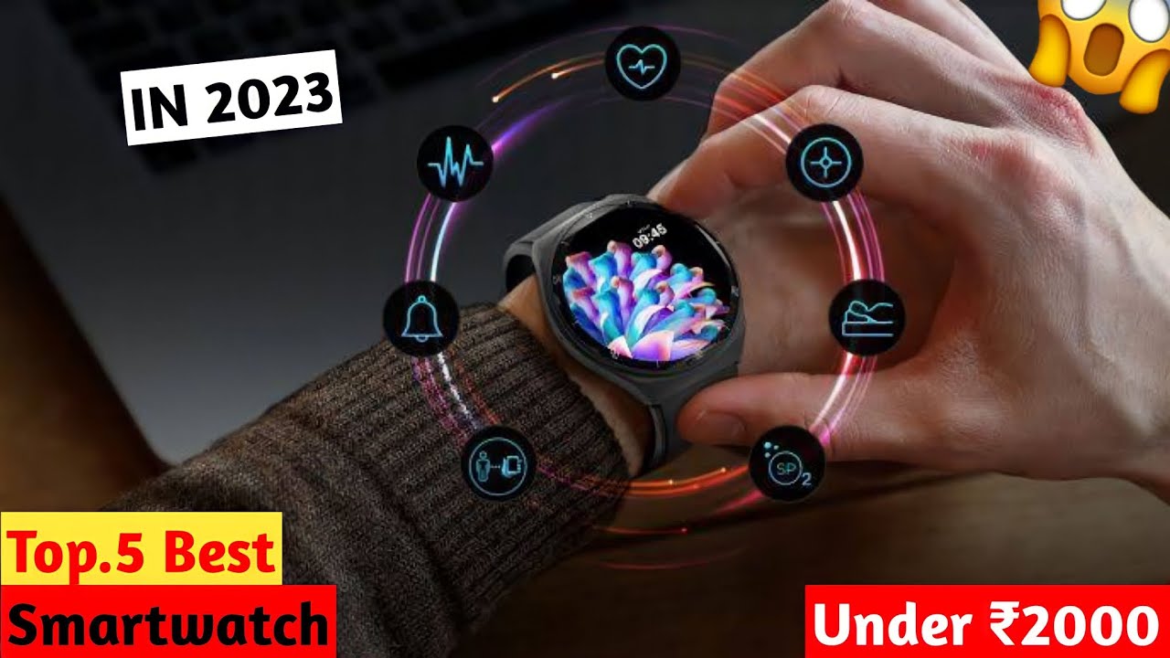 Top 5 best smartwatch under 2000 in 2023 ⚡smartwatch under 2000 IN 2023 | amazing😍 smartwatch🔥