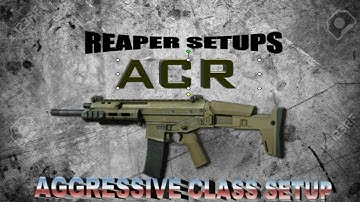 MW3| REAPER SETUPS #1: ACR BEST AGGRESSIVE SETUP (Call of Duty Modern Warfare 3 class setups)