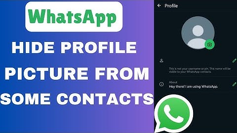 How To Hide WhatsApp Profile Picture From Some Contacts
