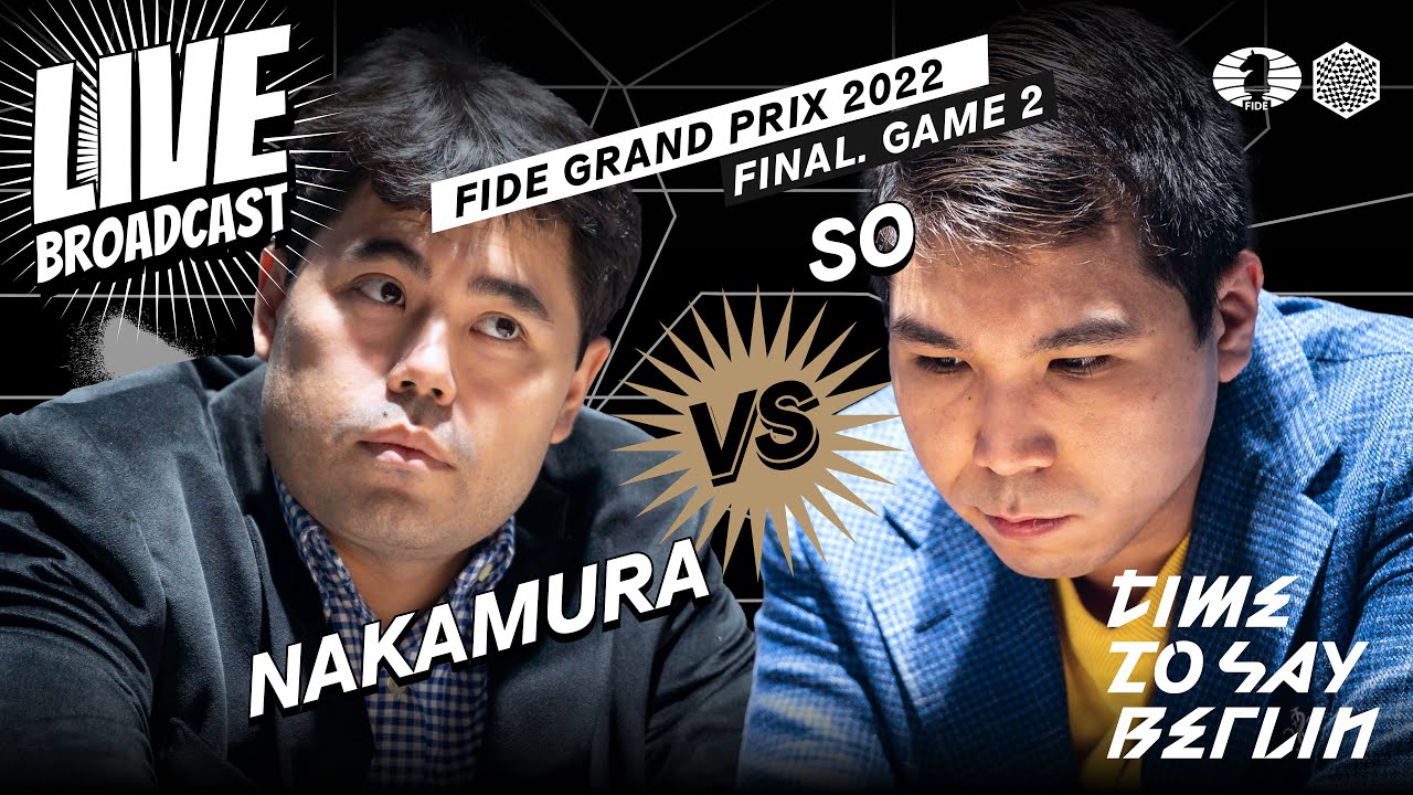 FIDE Grand Prix Berlin: Nakamura and So face off in final
