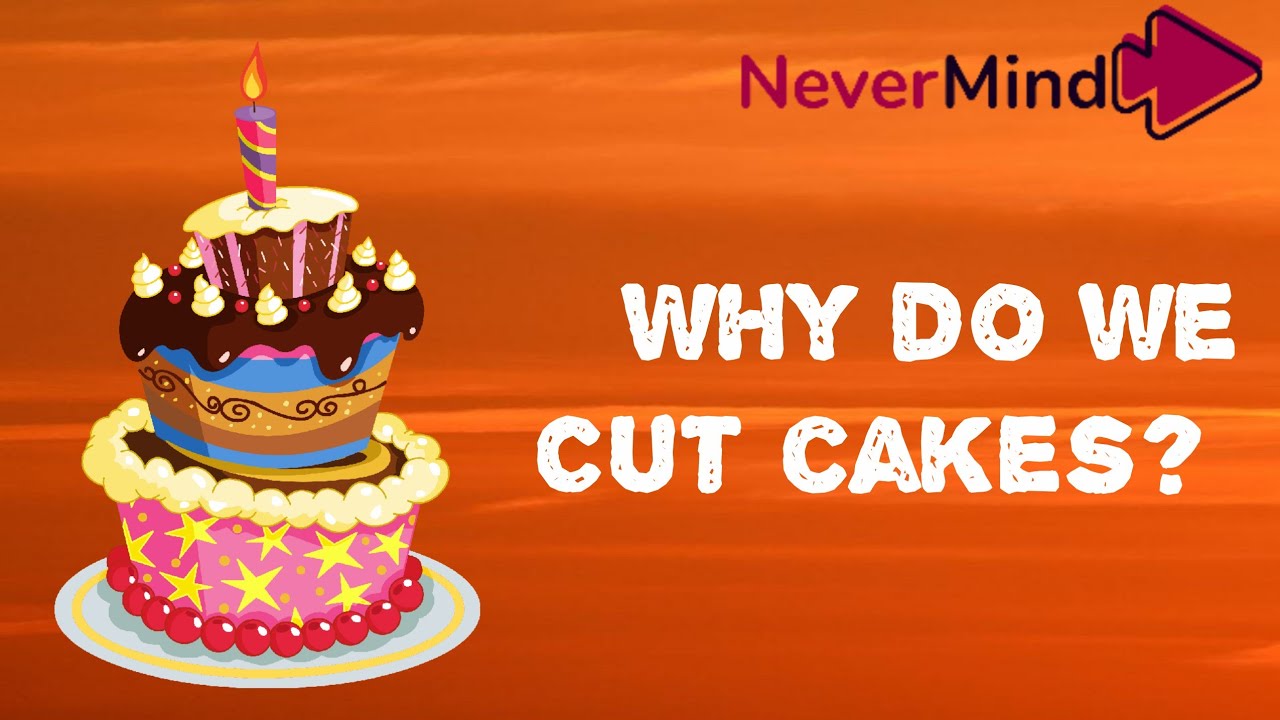 Why are we cutting cakes on birthday? Have you ever thought? நாம் ஏன்