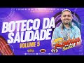 Boteco da saudade vol 5 dj rodrigo saudade 2023