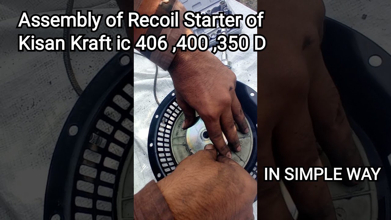 Assembly of Recoil Starter of Kisan Kraft ic 406 ,400 ,350 D