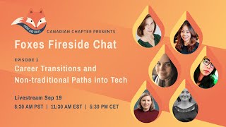 Details Frontend Foxes Fireside Chat Ep. 1 - Career Transitions & Non-traditional Paths into Tech Update