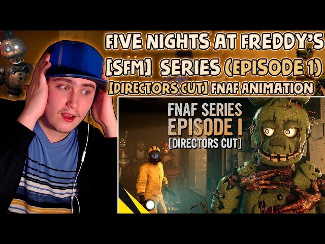 FIVE NIGHTS AT FREDDY'S SERIES (Episode 1) [DIRECTORS CUT]