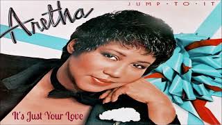 Aretha Franklin ~ &quot; It&#39;s Just &quot; ( Your Love ) ~ ❤️♫~1982