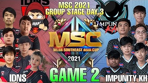 IDNS vs Impunity KH GAME 2 MSC 2021 | MOBILE LEGENDS