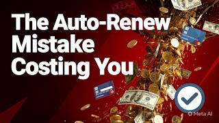 The Auto Renew Mistake Costing You