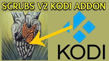 How to Install Scrubs V2 addon on KODI | KODI Scrubs V2 addon