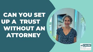Can You Set Up A Trust Without an Attorney