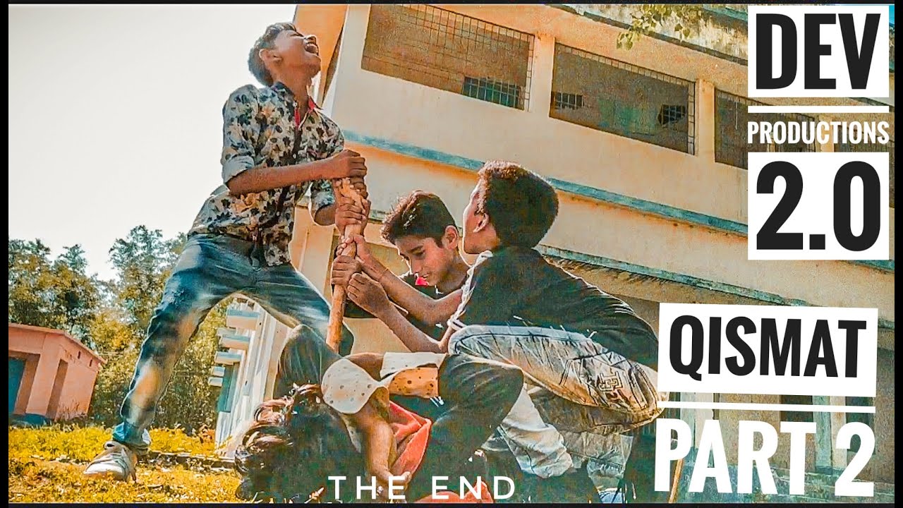 QISMAT || PART 2 || DEV PRODUCTIONS 2.0|| DEV PRIYAM || - YouTube