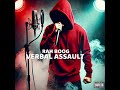 RAH B "VERBAL ASSAULT"