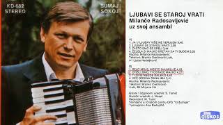 Video thumbnail of "Milance Radosavljevic - Otisli smo, ti ostade majko - (Audio 1982)"