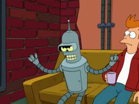 Bender - Shut up and get to the point!