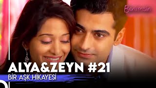 Bir Aşk Hikayesi Alya Zeyn 21. Bölüm