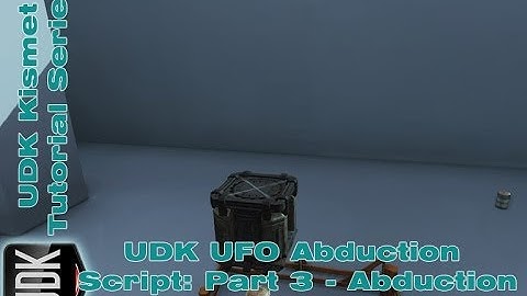 UDK UFO Abduction Script Part 3: Abduction Fix | Kismet Tutorial by Devin Sherry