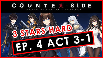 Counter: Side | 3 STARS EP. 4 ACT 3-1 HARD 2 Squads only
