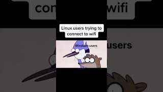 Arch Linux User a Wifi #linux #foss #linuxdistros #funny #memes #software #gentoo #linuxworld