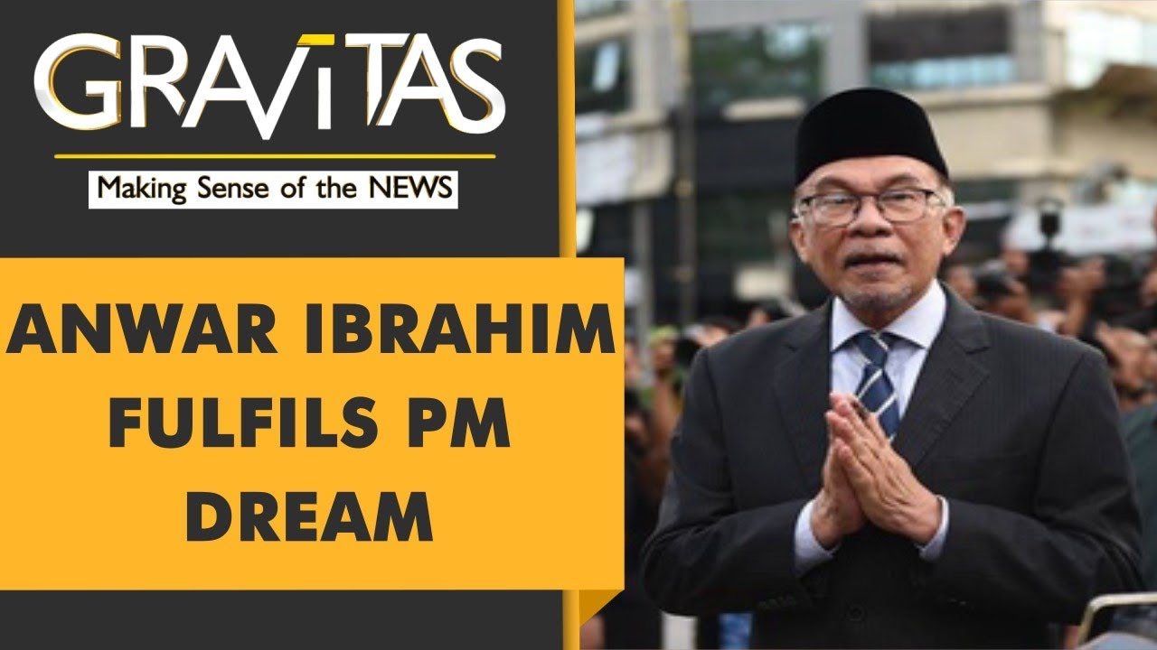Gravitas: Anwar Ibrahim becomes Malaysia's Prime Minister - YouTube