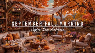 Download Lagu Happy September Fall Morning at Cozy Coffee Shop Ambience🍂Smooth Piano Jazz Music for Work,Good Mood MP3 Download Lagu Happy September Fall Morning at Cozy Coffee Shop Ambience🍂Smooth Piano Jazz Music for Work,Good Mood MP3