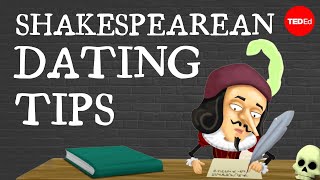 Shakespearean dating tips  Anthony John Peters