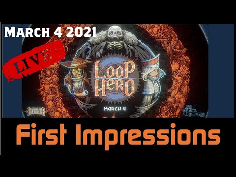 LOOP HERO First Time Trying Steam Newest Game. (March 4 2021)