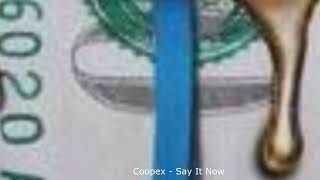 Download Lagu Coopex - Say It Now (Magic Free Release) MP3