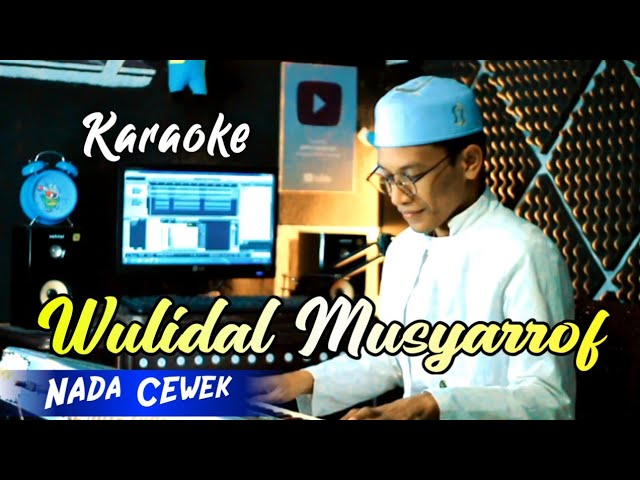 Karaoke Sholawat Langitan - WULIDAL MUSYARROF Nada Cewek class=