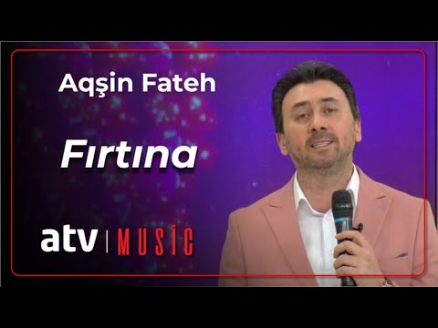 Aqşin Fateh - Fırtına