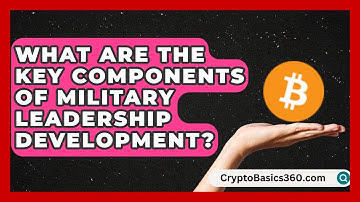 What Are the Key Components of Military Leadership Development? | Armed Forces Insider