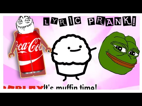 Muffin Song Lyric Prank Roblox Gameplay Youtube