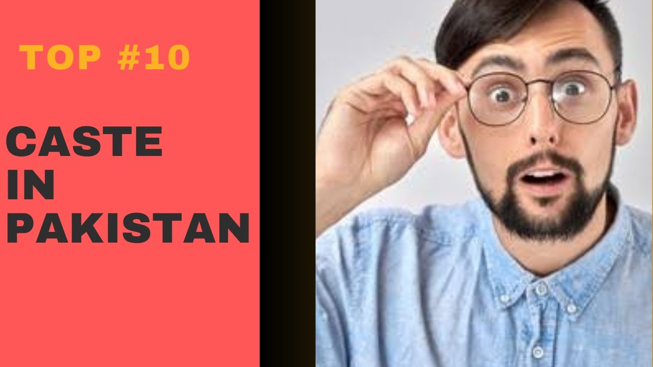 Top 10 Caste In Pakistan YouTube Top 10 Caste In Pakistan YouTube