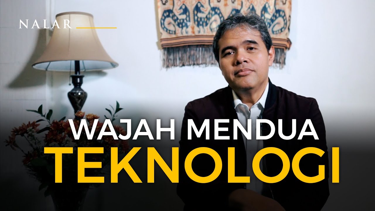 NALAR Ep. 24. WAJAH MENDUA TEKNOLOGI