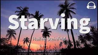Hailee Steinfeld, Grey feat. Zedd - Starving (Lyrics)